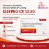 Paroxetine Sustained Release Tablets 12.5 Mg IP | Sleepro-CR 12.50 Tablet